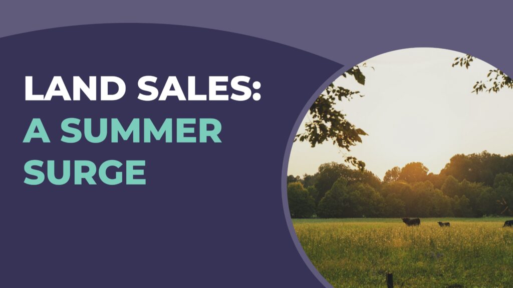 Summer Surge In Land Sales