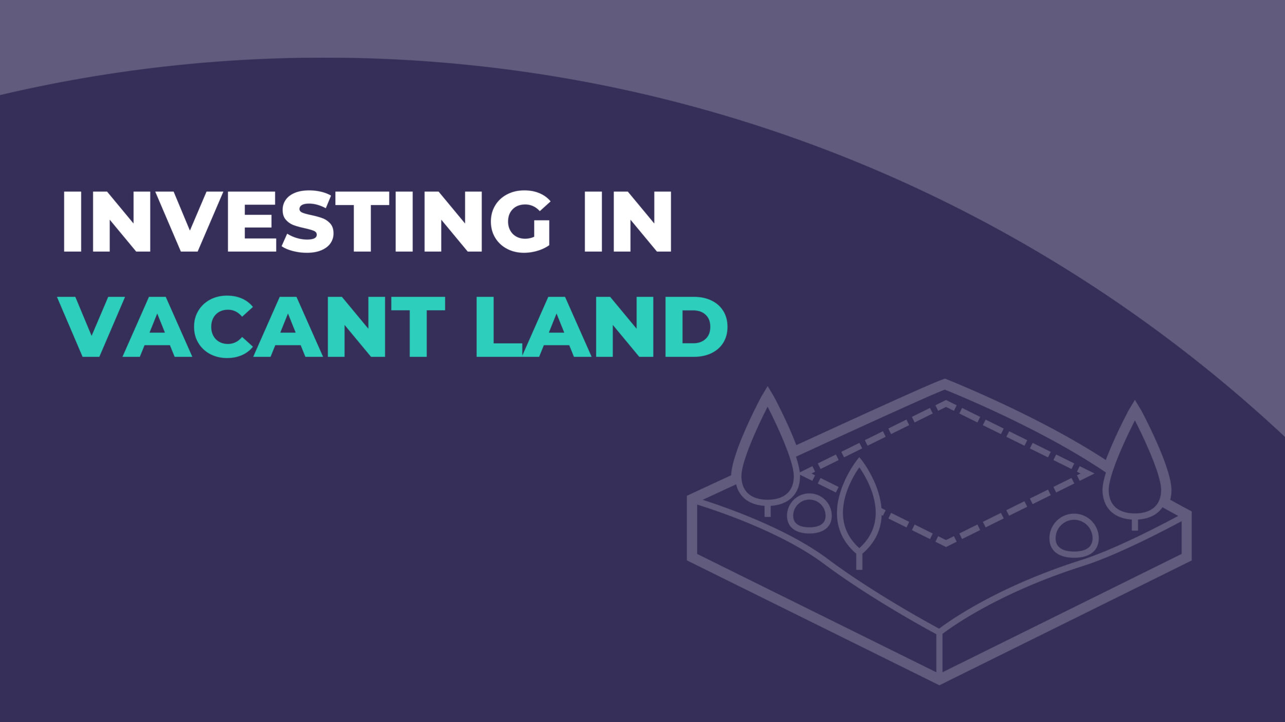 investing in vacant land