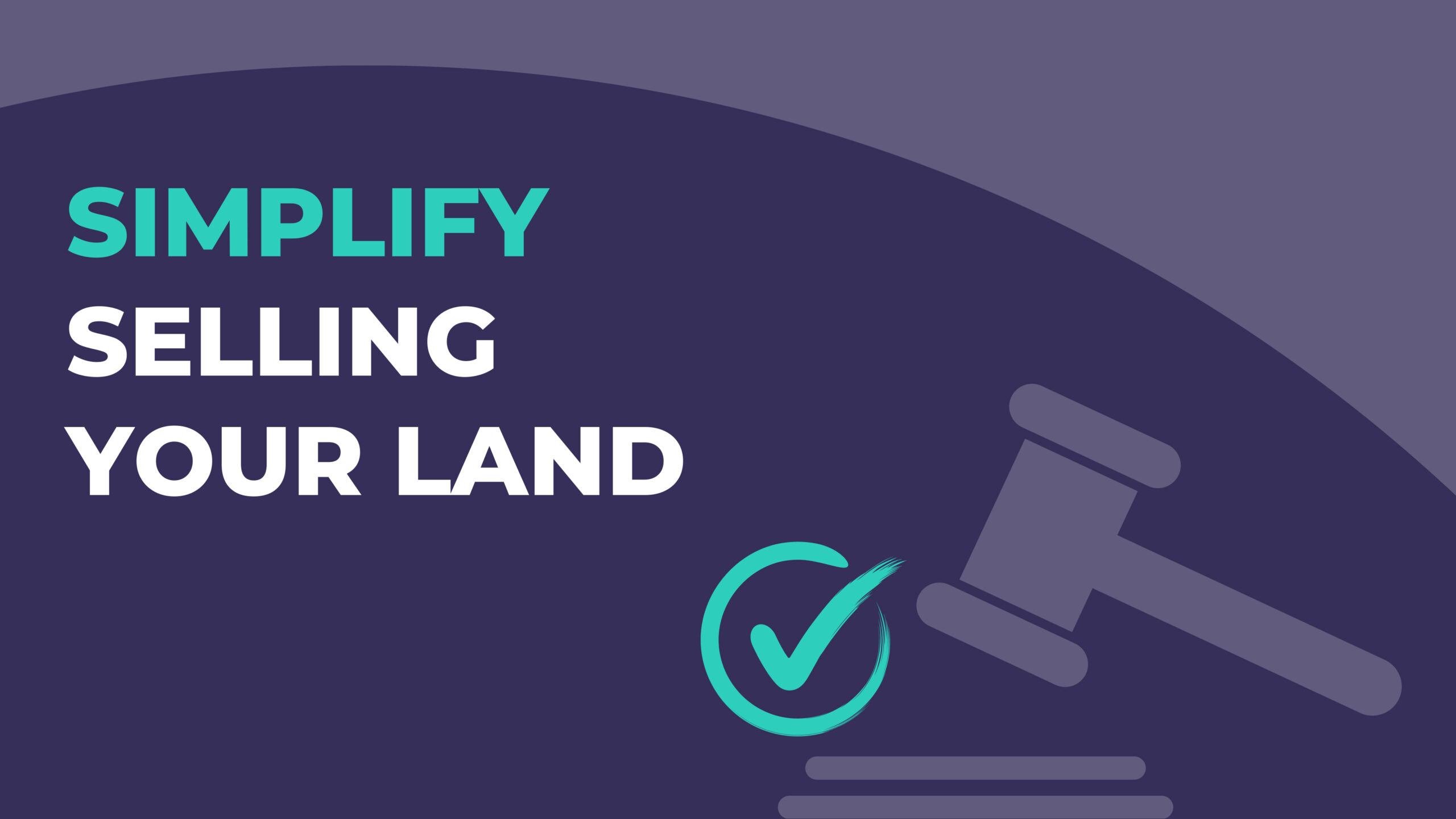 Simplify Selling Your Land